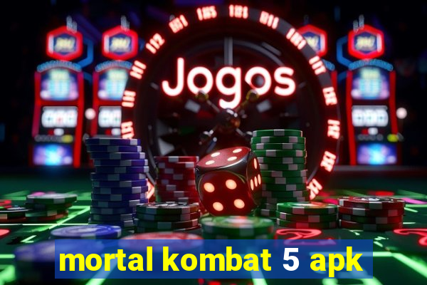 mortal kombat 5 apk